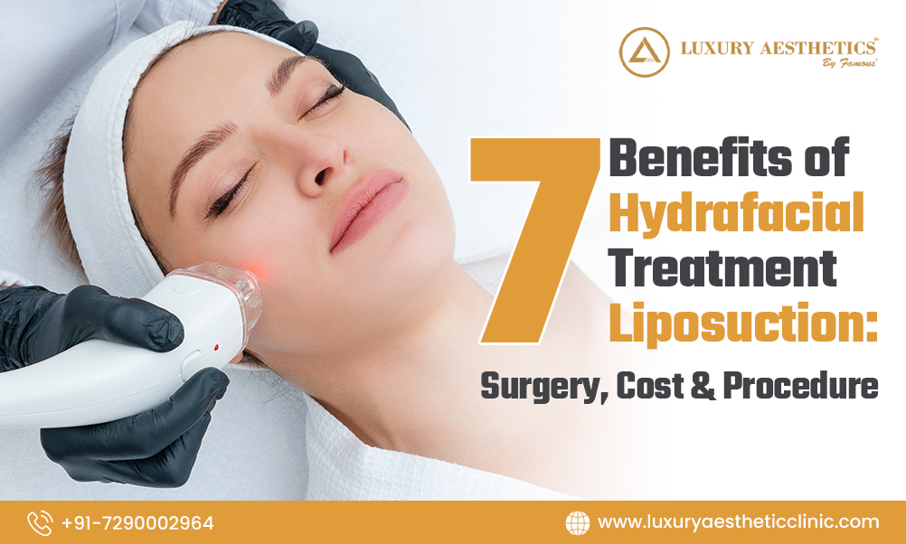 7 Benefits of Hydrafacial Treatment